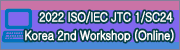 2022 ISO/IEC JTC 1/SC 24 Korea 2nd Workshop (Online)